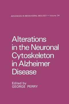 portada Alterations in the Neuronal Cytoskeleton in Alzheimer Disease (en Inglés)