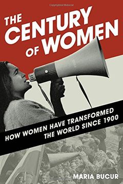 portada The Century of Women: How Women Have Transformed the World Since 1900 (en Inglés)
