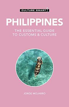portada Philippines - Culture Smart! The Essential Guide to Customs & Culture (en Inglés)