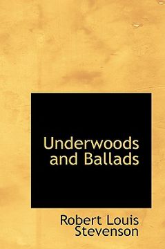 portada underwoods and ballads (en Inglés)