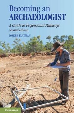 portada Becoming an Archaeologist: A Guide to Professional Pathways (en Inglés)