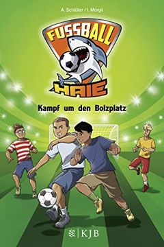 portada Fußball-Haie 04: Kampf um den Bolzplatz 
