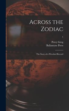 portada Across the Zodiac: the Story of a Wrecked Record; 1 (in English)