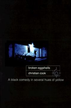 portada broken eggshells: a black comedy in several hues of yellow (en Inglés)