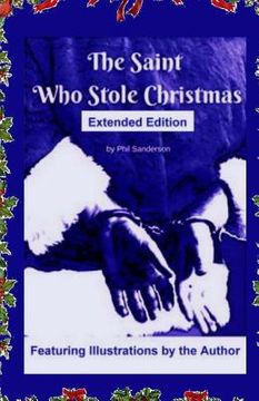 portada The Saint Who Stole Christmas: Extended Edition (en Inglés)