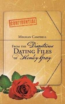 portada From the Disastrous Dating Files of Henley Gray (en Inglés)