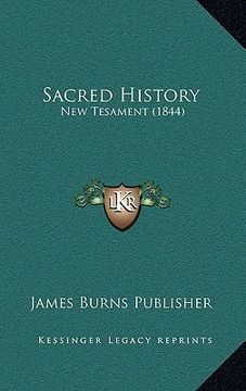 portada sacred history: new tesament (1844) (en Inglés)