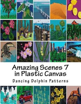 portada Amazing Scenes 7: in Plastic Canvas (en Inglés)