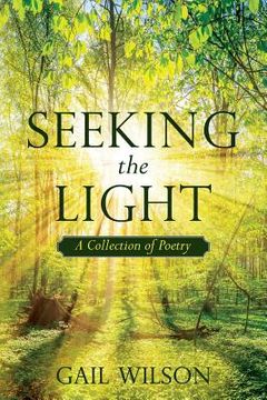 portada Seeking The Light: A Collection of Poetry (en Inglés)