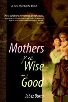 portada mothers of the wise and good (en Inglés)