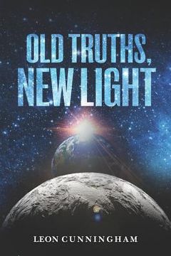 portada old truths, new light (en Inglés)