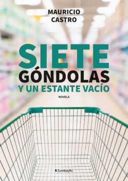 portada Siete góndolas y un estante vacío (in Spanish)