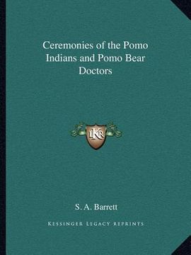 portada ceremonies of the pomo indians and pomo bear doctors