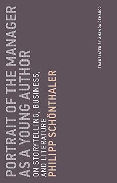 portada Portrait of the Manager as a Young Author: On Storytelling, Business, and Literature (Untimely Meditations) 
