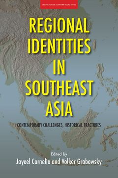 portada Regional Identities in Southeast Asia: Contemporary Challenges, Historical Fractures (en Inglés)