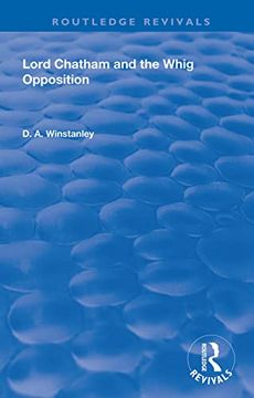 portada Lord Chatham and the Whig Opposition (Routledge Revivals) (en Inglés)