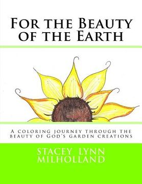 portada For the Beauty of the Earth: Intermediate to Advanced Coloring Book (en Inglés)