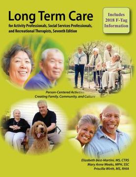 portada Long-Term Care for Activity Professionals, Social Services Professionals, and Recreational Therapists, Seventh Edition (in English)