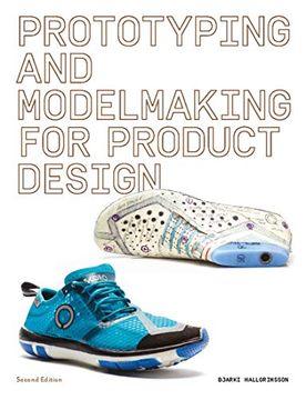 portada Prototyping and Modelmaking for Product Design: Second Edition (en Inglés)