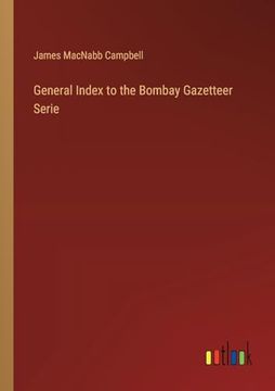 portada General Index to the Bombay Gazetteer Serie (en Inglés)