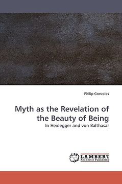 portada myth as the revelation of the beauty of being