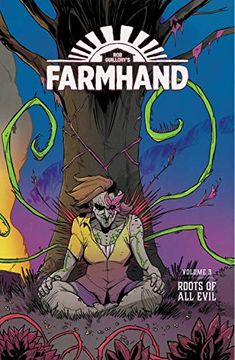 portada Farmhand Volume 3: Roots of All Evil (en Inglés)