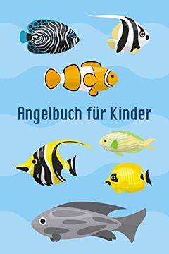 portada Angelbuch für Kinder: Tolles Angeltagebuch zum Selber Ausfüllen | Perfekt für Junge Fischer und Angler | Tolle Geschenkidee (en Alemán)