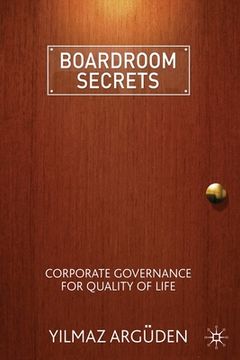 portada Boardroom Secrets: Corporate Governance for Quality of Life (in English)