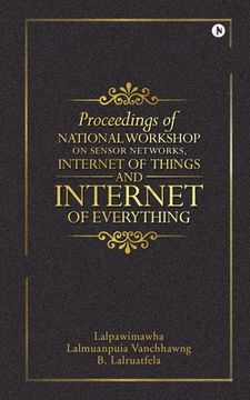 portada Proceedings of National Workshop on Sensor Networks, Internet of Things and Internet of Everything (en Inglés)