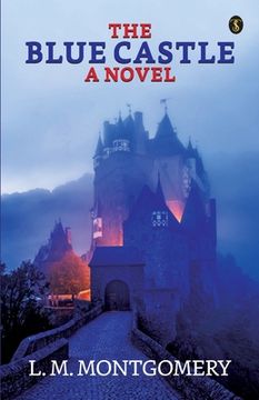 portada The Blue Castle: A Noval (in English)