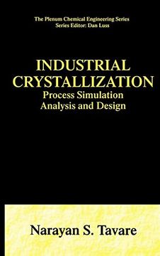 portada Industrial Crystallization: Process Simulation Analysis and Design (The Plenum Chemical Engineering Series) (en Inglés)