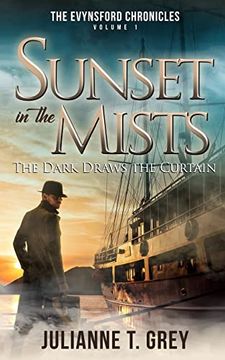 portada Sunset in the Mists - the Dark Draws the Curtain: Christian Mystery & Suspense Romance (The Evynsford Chronicles) (in English)