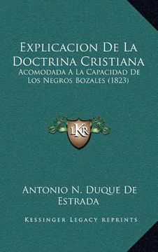 portada Explicacion de la Doctrina Cristiana: Acomodada a la Capacidad de los Negros Bozales (1823) (in Spanish)