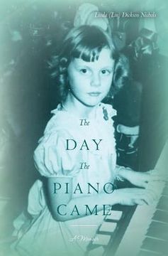 portada The Day The Piano Came: A Memoir (en Inglés)