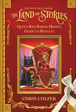 portada Queen red Riding Hood'S Guide to Royalty (Adventures From the Land of Stories) (en Inglés)