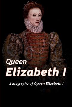portada Queen Elizabeth: A Biography of Queen Elizabeth (in English)