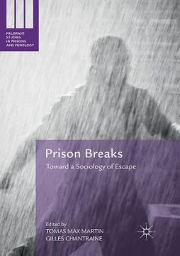 portada Prison Breaks: Toward a Sociology of Escape (en Inglés)