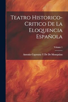 portada Teatro Historico-Critico de la Eloquencia Española; Volume 1 (in Spanish)
