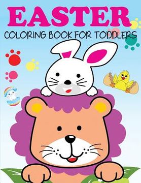 portada Easter Coloring Book for Toddlers (en Inglés)