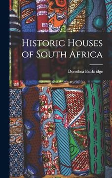 portada Historic Houses of South Africa (en Inglés)