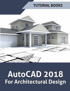 portada AutoCAD 2018 For Architectural Design (en Inglés)