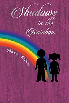 portada Shadows in the Rainbow (in English)