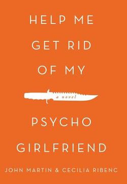 portada Help Me Get Rid of My Psycho Girlfriend (en Inglés)