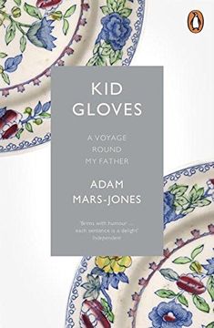 portada Kid Gloves: A Voyage Round My Father