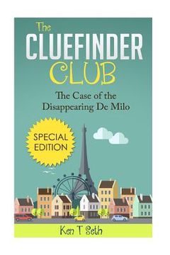 portada The ClueFinder Club The Case of the Disappearing De Milo (in English)