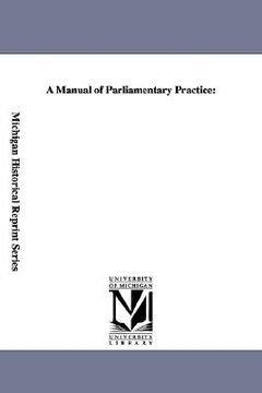 portada a manual of parliamentary practice (en Inglés)