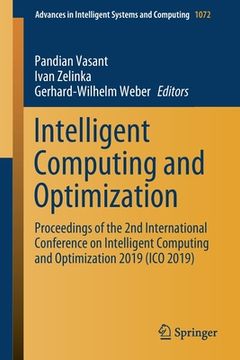 portada Intelligent Computing and Optimization: Proceedings of the 2nd International Conference on Intelligent Computing and Optimization 2019 (Ico 2019) (en Inglés)