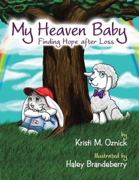 portada My Heaven Baby: Finding Hope after Loss (en Inglés)