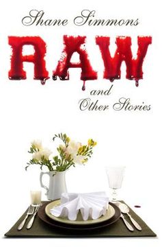 portada Raw and Other Stories: Twenty Tales of Dark Crime, Everyday Horror, and Pitch-Black Comedy