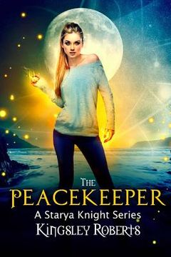 portada The Peacekeeper: A Starya Knight Series (en Inglés)